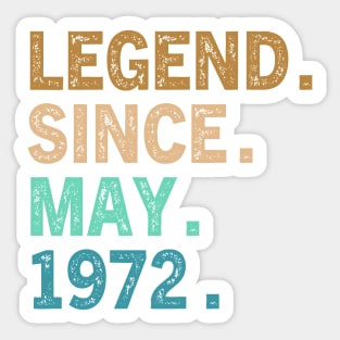 50 Year Old Gift Legend Since May 1972 50th Birthday Vintage Sticker